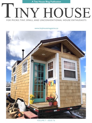 Tiny House Magazine Issue 76